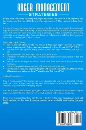 Anger Management Strategies: No More Outbursts & Uncontrolled Rage You Will Later Regret. Get Back in Control with Anger Management Proven Tips & Strategies to Always Make Your Better Judgement Win