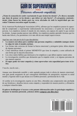 Guía de supervivencia para personas altamente empáticas: Haz de tu personalidad tu mejor arma. Aprende a protegerte de relaciones narcisistas y da la bienvenida a la mejor versión de ti mismo