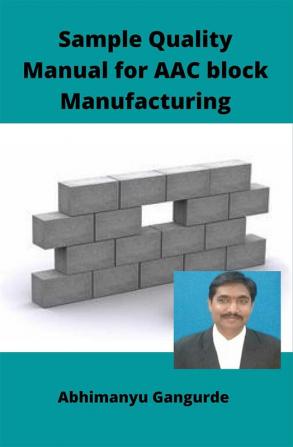 Sample quality Manual for AAC block Manufacturing