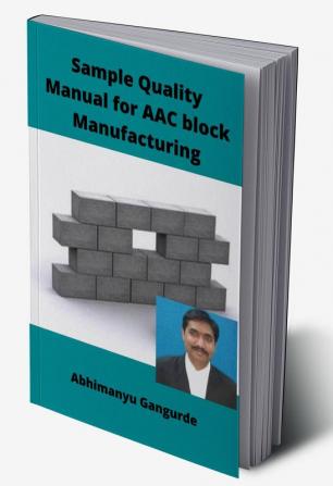 Sample quality Manual for AAC block Manufacturing