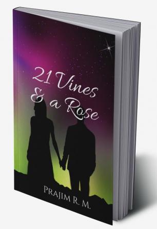 21 vines &amp; a rose : Poetry is an art unlike any other