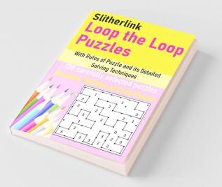Slitherlink Loop The Loop Puzzles With Rules Of Puzzle And Its Detailed Solving Techniques