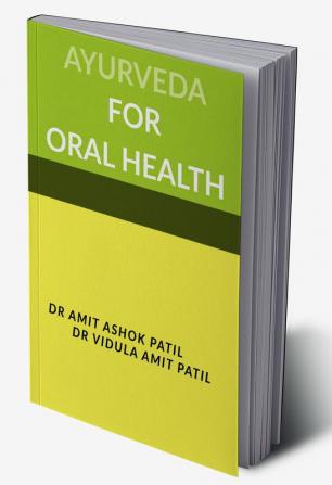 AYURVEDA FOR ORAL HEALTH