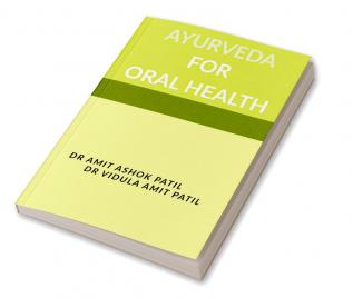 AYURVEDA FOR ORAL HEALTH