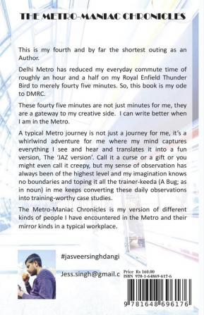 The Metro-Maniac Chronicles : THROUGH THE EYES OF AN OBSESSIVE-COMPULSIVE METRO-MANIAC