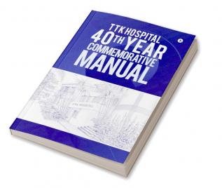 TTK Hospital 40th Year Commemorative Manual