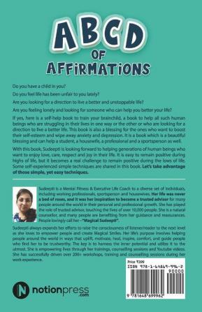 Abcd Of Affirmations: Train Your Brainchild & Re-Install Your Inner Software: Train Your Brainchild And Re-Install Your Inner Software