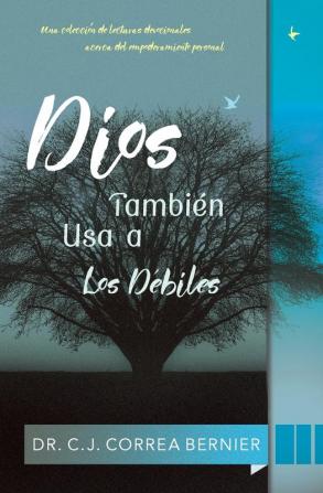 Dios también usa a los débiles