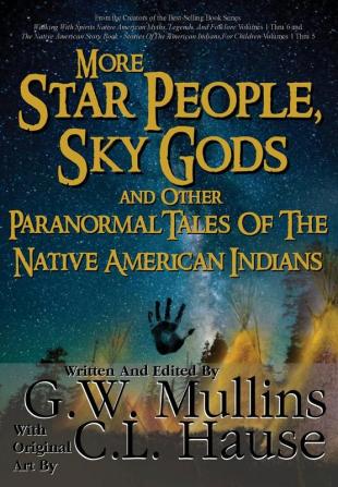 More Star People Sky Gods And Other Paranormal Tales Of The Native American Indians: 2