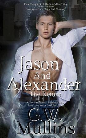 Jason And Alexander The Return: 2 (True Love Never Dies)