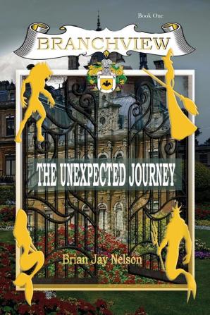 Branchview: The Unexpected Journey: 1