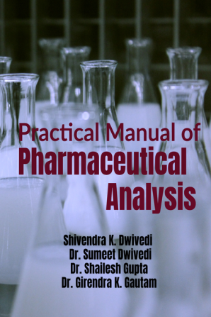 Practical Manual of Pharmaceutical Analysis