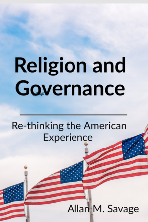 Religion and Governance : Re-thinking the American Perspective