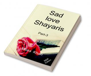 Sad Love Shayaris (Part-3) B&amp;amp;W Edition