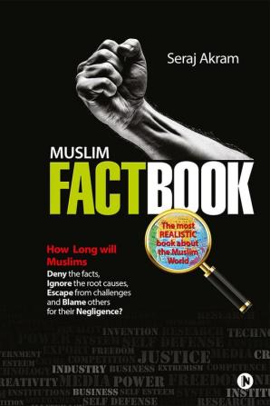 Muslim FactBook : The most realistic book about the Muslim World