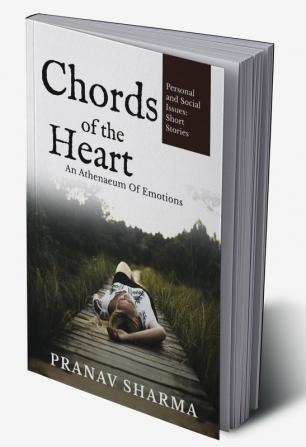 Chords Of The Heart : An Athenaeum Of Emotions