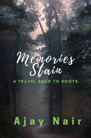 Memories Stain : Travel Back To Roots