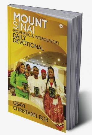 Mount Sinai Prophetic &amp; Intercessory Daily Devotional