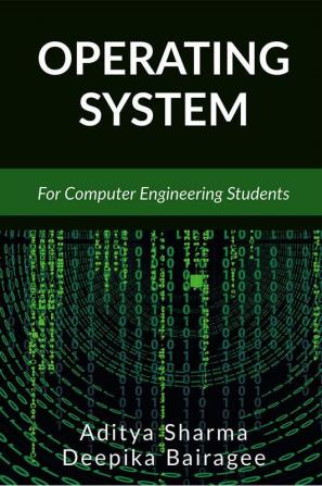 OPERATING SYSTEM : For Computer Engineering Students