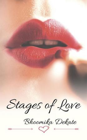 Stages of Love : Love is a sweet fantasy