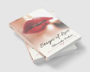 Stages of Love : Love is a sweet fantasy