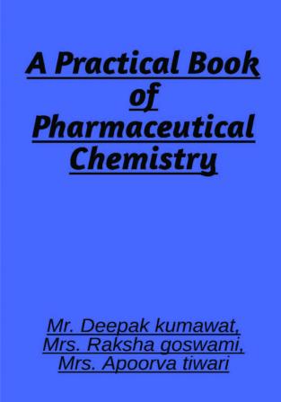 A Practical book of Pharmaceutical Chemistry