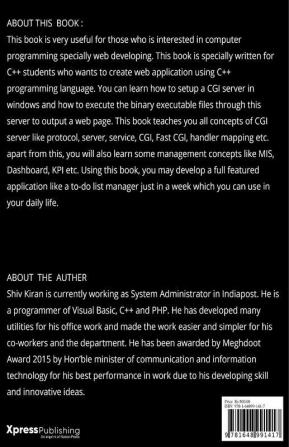 Web Designing In C++ : Learn How To Develop A Web Application In C++ Using Cgi Protocol Of A Web Server