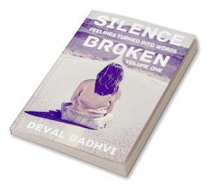 Silence Broken (volume one) : Feelings turned into words