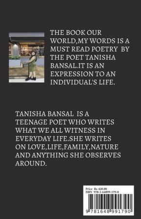 OUR WORLD MY WORDS : POETRY BY TANISHA BANSAL