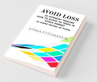 Avoid Loss In Intraday Trading: How To Avoid 44 Traps In Stock Market To Make Money At Home
