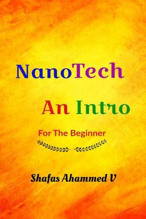 NanoTech An Intro : For The Beginner