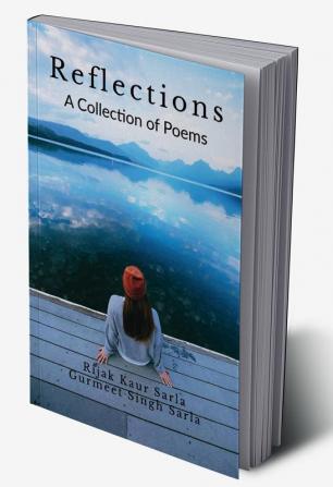 Reflections : A Collection of Poems