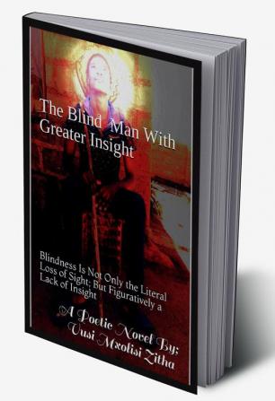 The Blind Man With Greater Insight