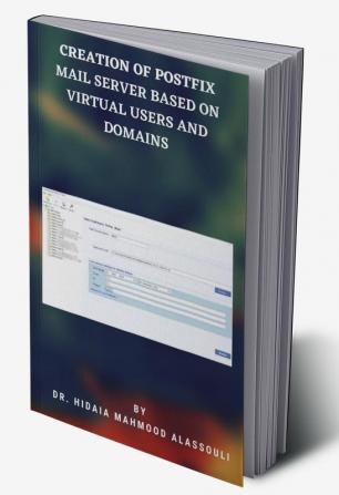 Creation of Postfix Mail Server Based on Virtual Users and Domains