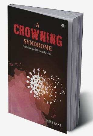 A Crowning Syndrome : that changed the world order