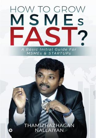 How to Grow MSMEs Fast?