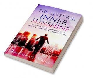 The Quest for Inner Sunshine