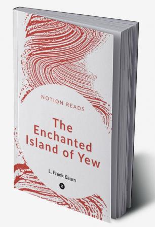 The Enchanted Island of Yew