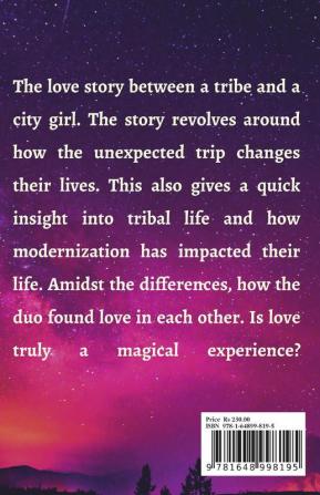 An Unexpected Journey To Love : A Love Between A Tribe And A City Girl