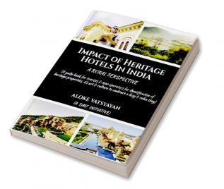 Impact of Heritage Hotels In India - A Rural Perspective