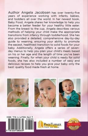 Baby Food: Angela Jacobsen's EZ recipes with a day-by-day week-by-week guide to weaning