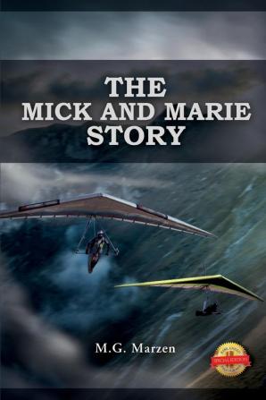 The Mick and Marie Story