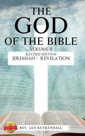 The God of the Bible: In This Book You Will Find the Name of God Every Time It Appears in the Bible