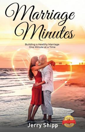 Marriage Minutes: Building a Healthy Marriage One Minute at a Time