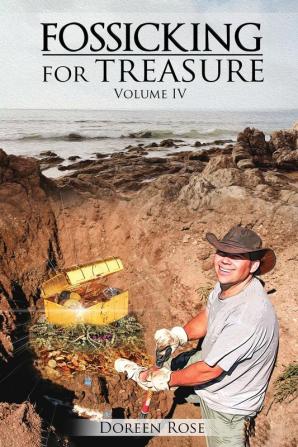 Fossicking for Treasures Vol. IV