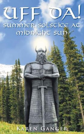 UFF DA! Summer Solstice at Midnight Sun