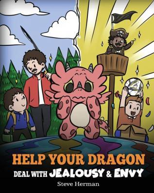 Help Your Dragon Deal with Jealousy and Envy