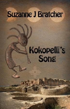 Kokopelli's Song: 1 (Four Corners Fantasy Folklore)