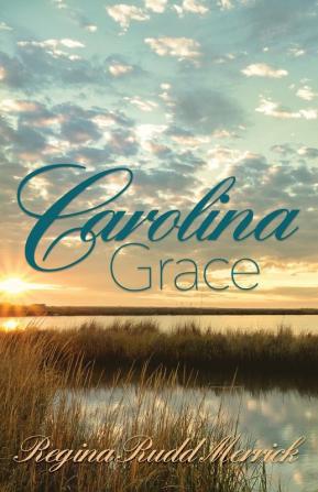 Carolina Grace: 3 (Southern Breeze)