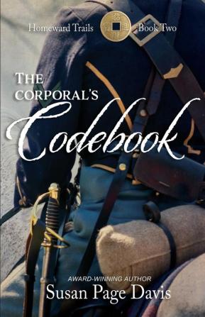 The Corporal's Codebook: 2 (Homeward Trails)